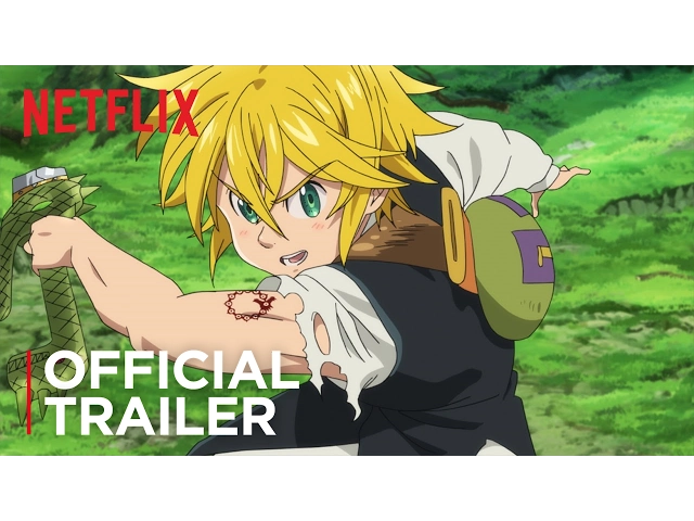 تریلر رسمی انیمه هفت گناه کبیره Netflix Trailer 2015