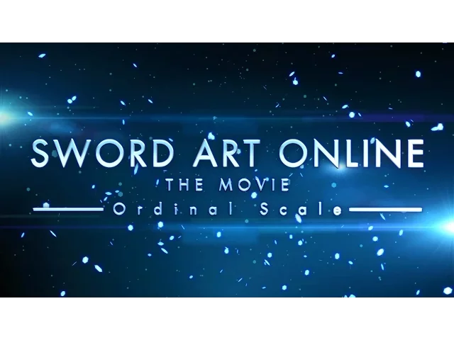 تریلر رسمی انیمه فیلم سینمایی سورد آرت آنلاین: اُردینال اسکیل Announcement 3 Aniplex USA version