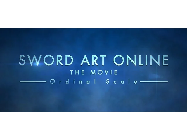تریلر رسمی انیمه فیلم سینمایی سورد آرت آنلاین: اُردینال اسکیل Teaser Aniplex USA version